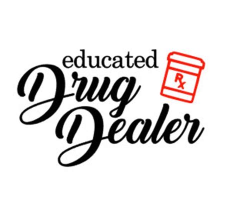 Pharmacy Educated Drug Dealer Rx Pharmacist Vinyl Decal Etsy