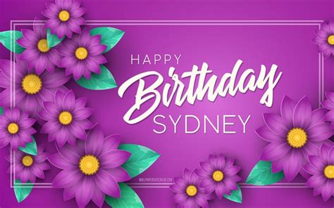Download K Happy Birthday Sydney Purple Floral Background Happy Sydney Birthday Purple