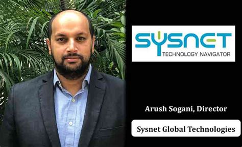 Sysnet Global Technologies Sysnet Global Article Arush Sogani Article