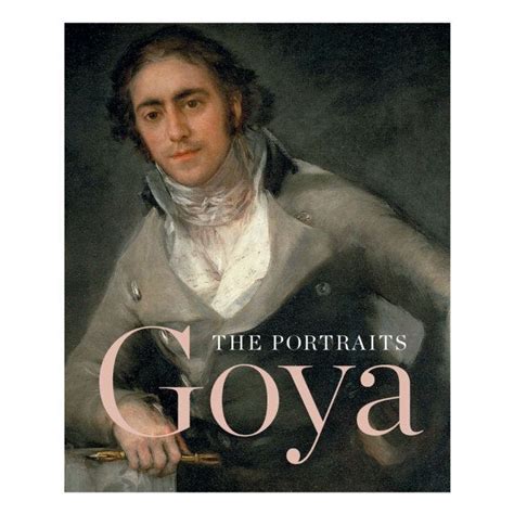 Goya The Portraits Xavier Bray National Gallery Shop