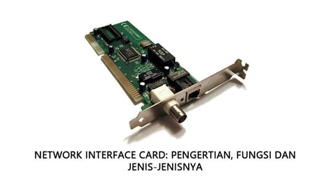 Network Interface Card Pengertian Fungsi Dan Jenis Jenisnya Oteknologi