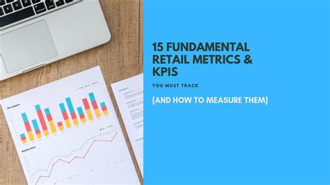 15 Fundamental Retail Metrics And Kpis Your Store Must Track And How To