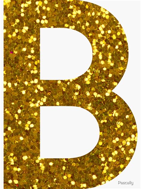Gold Letter B Gold Glitter Sticker For Sale By Pascally Redbubble