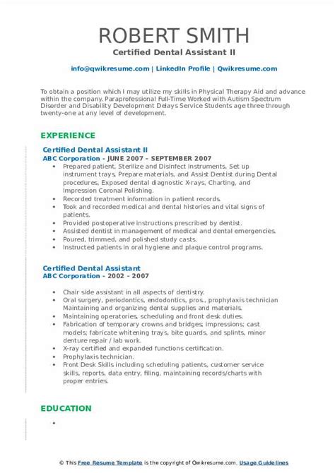 Able to handle all necessary assistant duties without supervision. Certified Dental Assistant Resume Samples | QwikResume