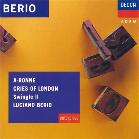 Berio Luciano A Ronne Cries Of London Swingle Ii Luciano Ber Io