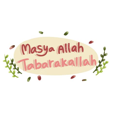 Say Masyaallah Tabarakallah Masyaallah Kaligrafi Islamic Islamic