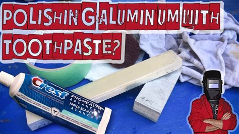 How To Polish Aluminum Using Toothpaste Youtube