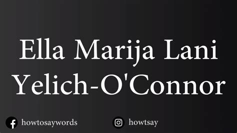 How To Pronounce Ella Marija Lani Yelich O Connor YouTube
