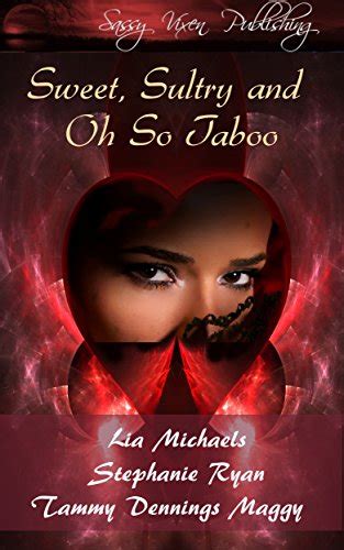 Sweet Sultry And Oh So Taboo Ebook Maggy Tammy Dennings Michaels