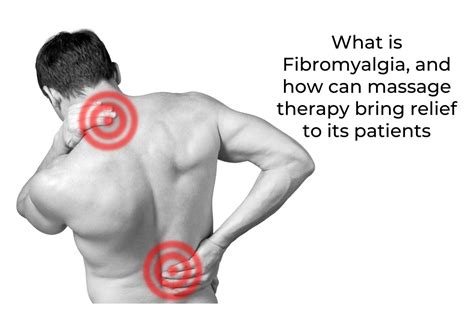 What Is Fibromyalgia And How Can Massage Therapy Bring Relief To Its