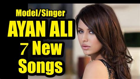 Model And Singer Ayyan Ali Releasing Seven New Songs Ayan Ali Coming