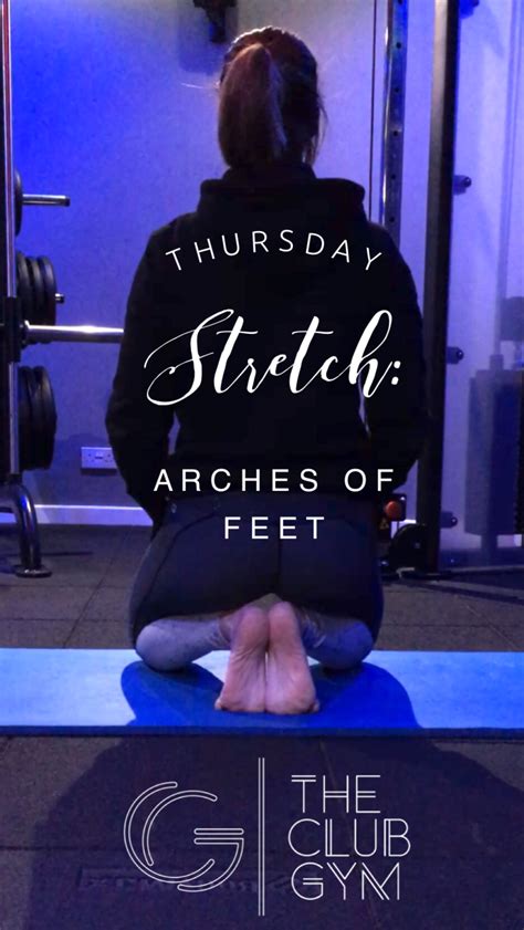 Thursday Stretch Arches Of The Feet Club Gym Glasgow