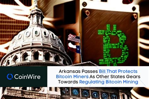 Arkansas Passes Bill That Protects Bitcoin Mining