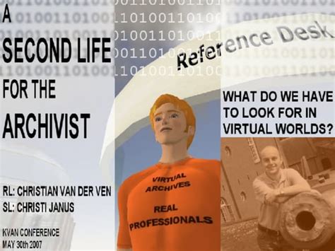 A Second Life For The Archivist What Do We Have To Look For In Virtual