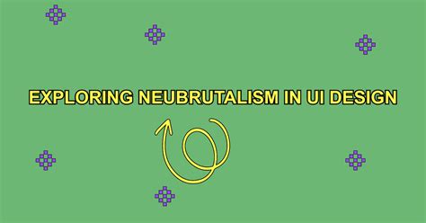 Exploring Neubrutalism In Ui Design