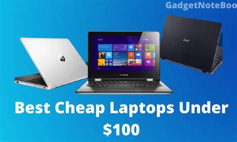 Top 5 Best Cheap Laptops Under 100 Gadgetnotebook