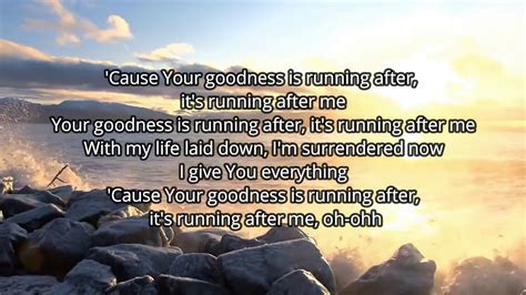 Luhan that good good lyrics. Goodness Of God (Lyrics) - Bethel Music (VICTORY Album ...