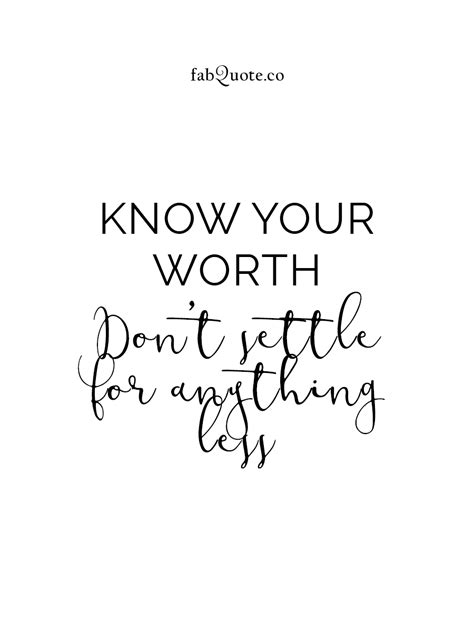 “know Your Worth Don’t Settle For Anything Less ” Citas Lindas Citas