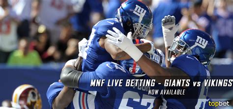 MNF New York Giants Vs Minnesota Vikings Live Betting