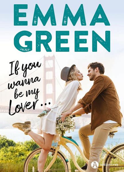 If You Wanna Be My Lover De Emma Green