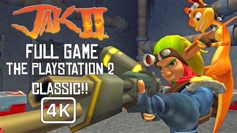 Jak 2 The Playstation 2 Classic Full Game 4k 60fps Full Gameplay