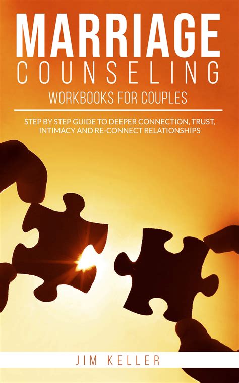Marriage Counseling Workbooks For Couples Step By Step Guide To Deeper Connection Trust