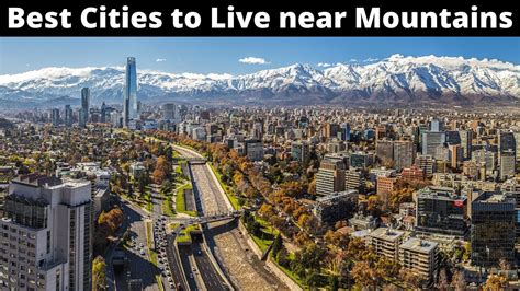15 Best Cities To Live Near The Mountains Youtube