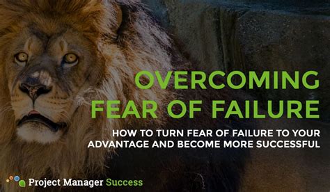 Overcoming Fear Of Failure As A Project Manager Project Manager Success