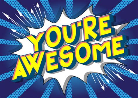 1626 Best You Are Awesome Images Stock Photos And Vectors Adobe Stock