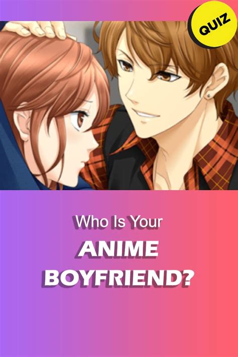 Who Is Your Anime Boyfriend In 2020 Anime Boyfriend Boyfriend Quiz