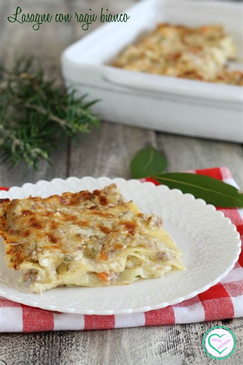 Lasagne Con Ragù Bianco Di Carne Mista Cucina Prediletta