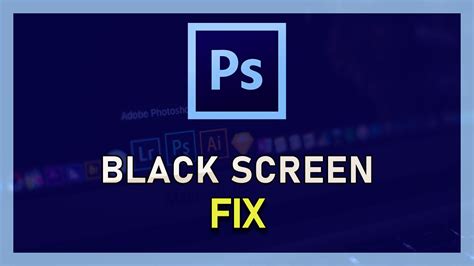 Photoshop Cc How To Fix Black Screen On Windows 10 Youtube