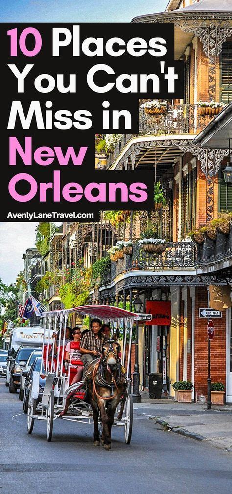 Top 10 Things To Do In New Orleans New Orleans Travel New Orleans