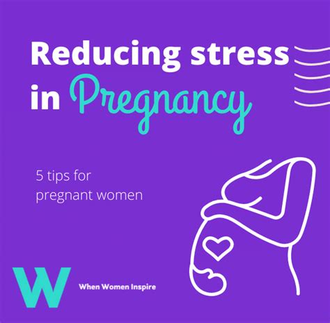 How To Reduce Stress During Pregnancy When Women Inspire