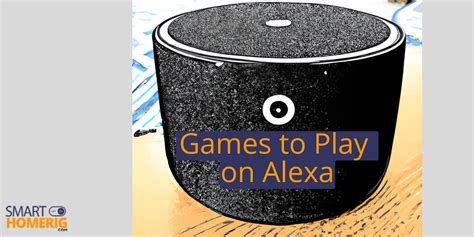 32 Fun Alexa Games To Play With Alexa Quiz Trivia Gaming And More