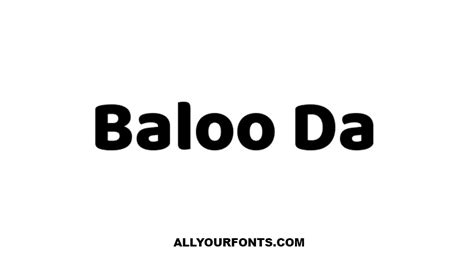 Browse by popularity, category or alphabetical listing. Baloo Da 2 Font Free Download - All Your Fonts