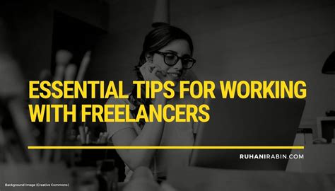 5 Essential Tips For Working With Freelancers 2024