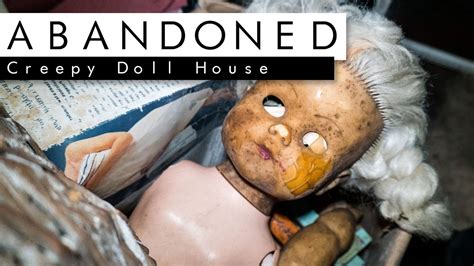 Abandoned Doll House Everything Left Youtube