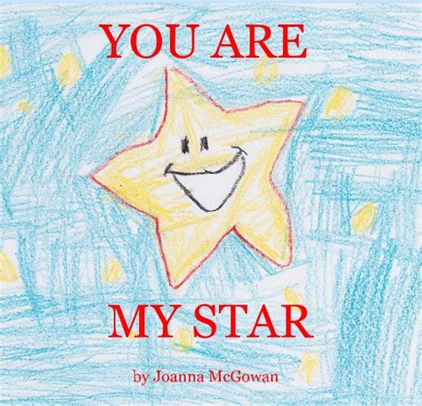 When i said my life for my country my heart screamed you are my home!. YOU ARE MY STAR by Joanna McGowan | Blurb Books
