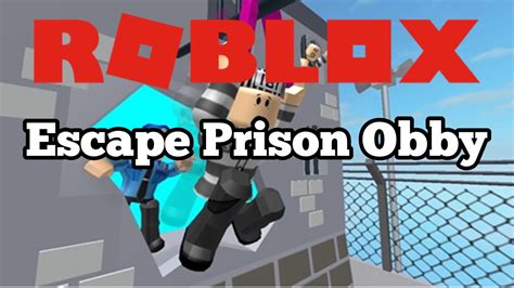 Roblox Escape Prison Obby Youtube