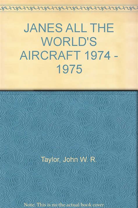 Janes All The Worlds Aircraft 1974 1975 Books