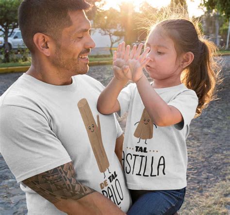 Camisetas Para Padres E Hijos De Tal Palo Tal Astilla Tenvinilo