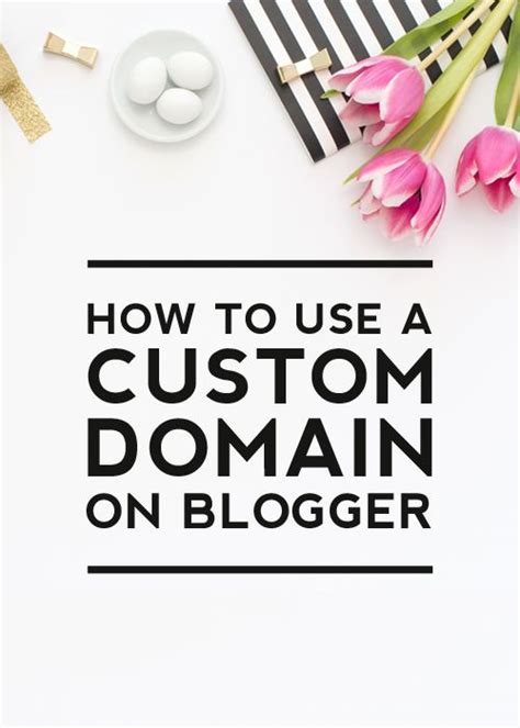 How To Use A Custom Domain On Blogger Designer Blogs Blogger Tutorials Blogger Tips