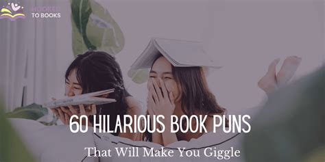 60 Hilarious Book Puns That Will Make You Giggle Hooked To Books