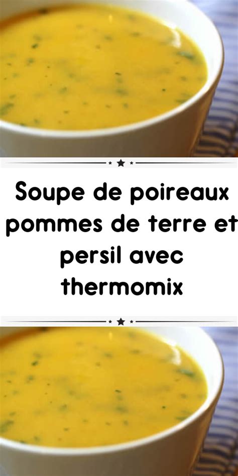 Soupe de poireaux pommes de terre et persil avec thermomix | Soupe