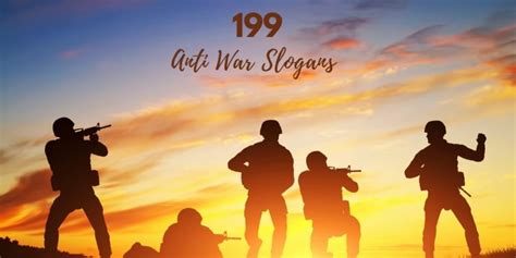 199 Latest And Catchy Anti War Slogans With Taglines 2021