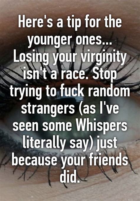 Heres A Tip For The Younger Ones Losing Your Virginity Isnt A Race