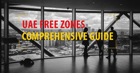 Uae Free Zones A Comprehensive Guide