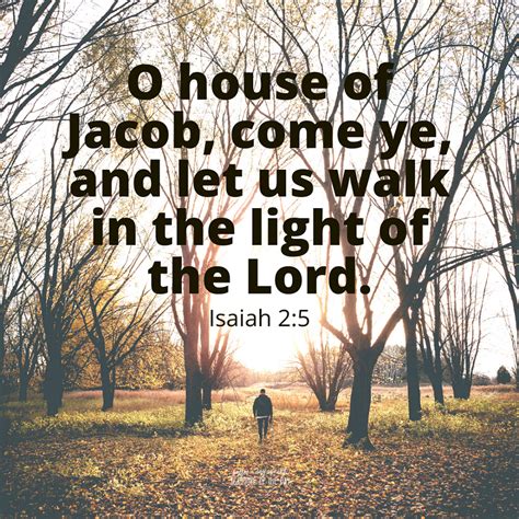 O House Of Jacob Come Ye And Let Us Walk In The Light Of The Lord