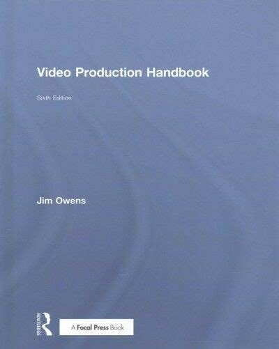 Video Production Handbook By Jim Owens 2017 Hardcover Revised